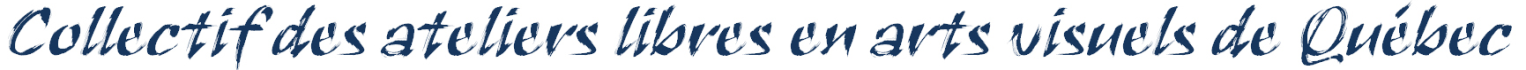Collectif des ateliers libres en arts visuels de Québec